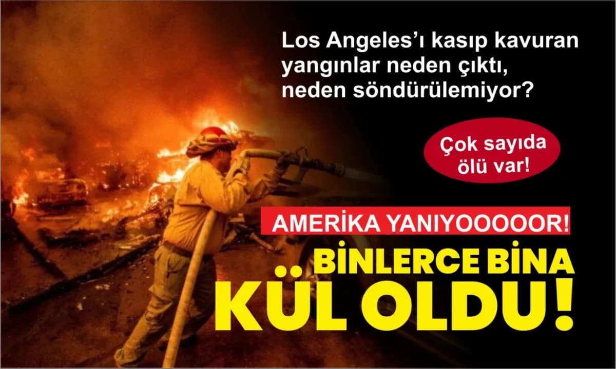ABD yanıyor! Binlerce Ev Kül Oldu