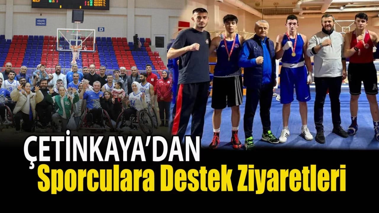 Belediye Başkanı Çetinkaya’dan Sporculara Destek