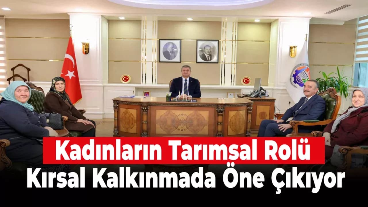 Karabük'te Kadın Emeği ve Tarımsal Kalkınma Ele Alındı