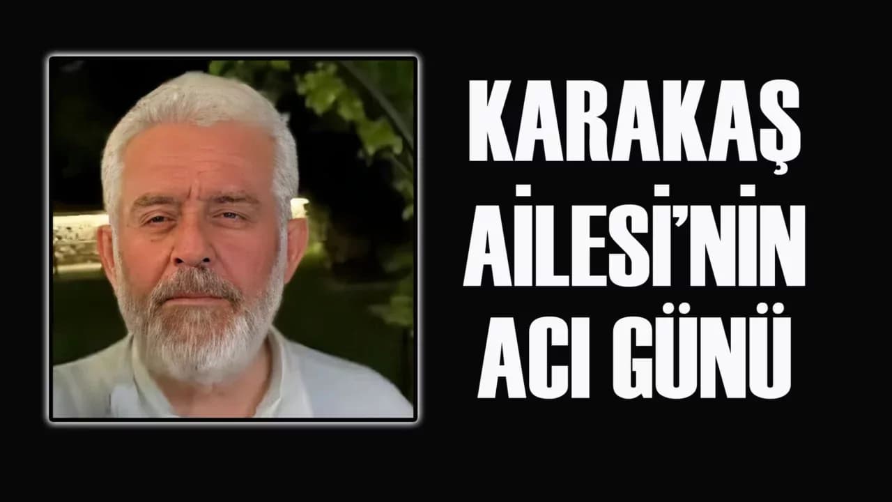 Karabük'te Eğitim Camiasının Acı Günü: Fizik Öğretmeni Muharrem Karakaş Hayatını Kaybetti