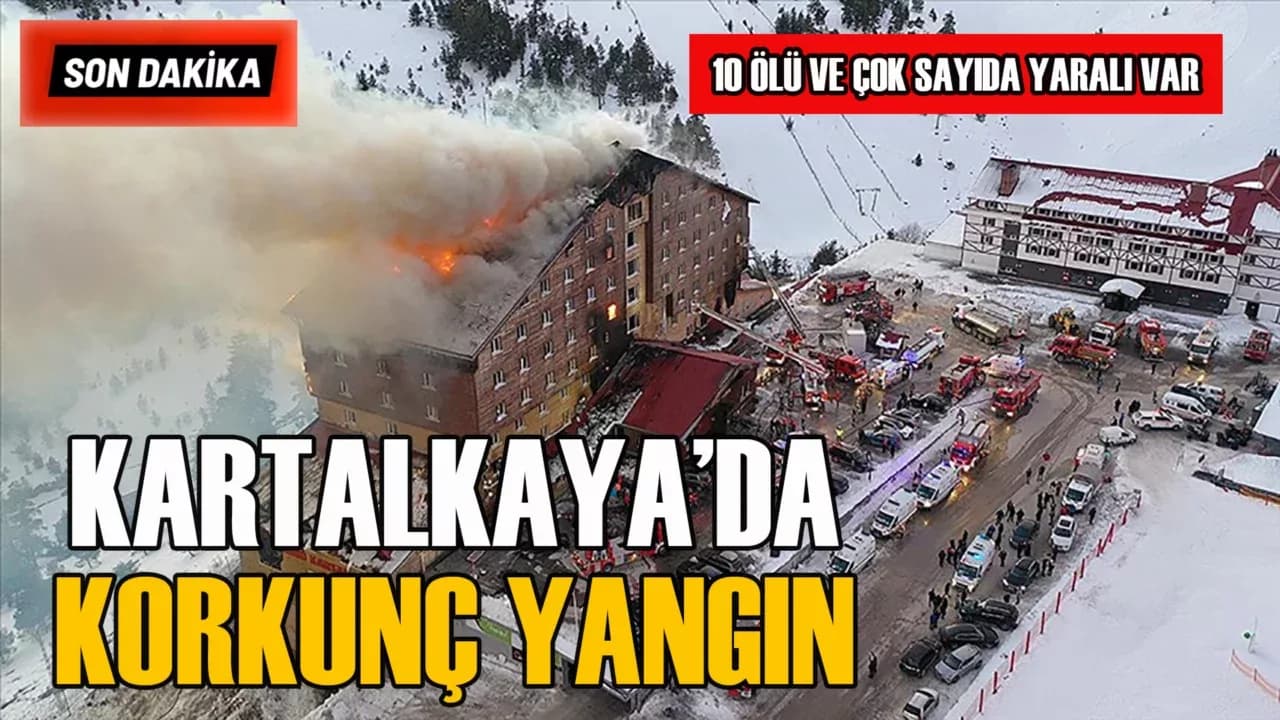 Kartalkaya Kayak Merkezi'nde bir otelde çıkan yangında 10 kişi hayatını kaybetti, 32 kişi yaralandı