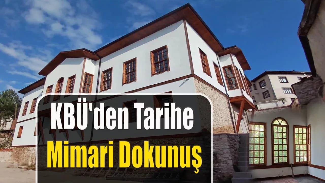 KBÜ'de 'Kent Tarihi ve Eğitim Müzesi'ne Destek