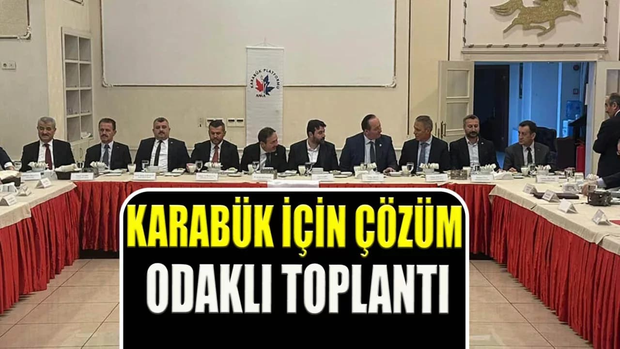 Karabük'ün Kalkınmasına Katkı Sağlayacak Projeler Ele Alındı