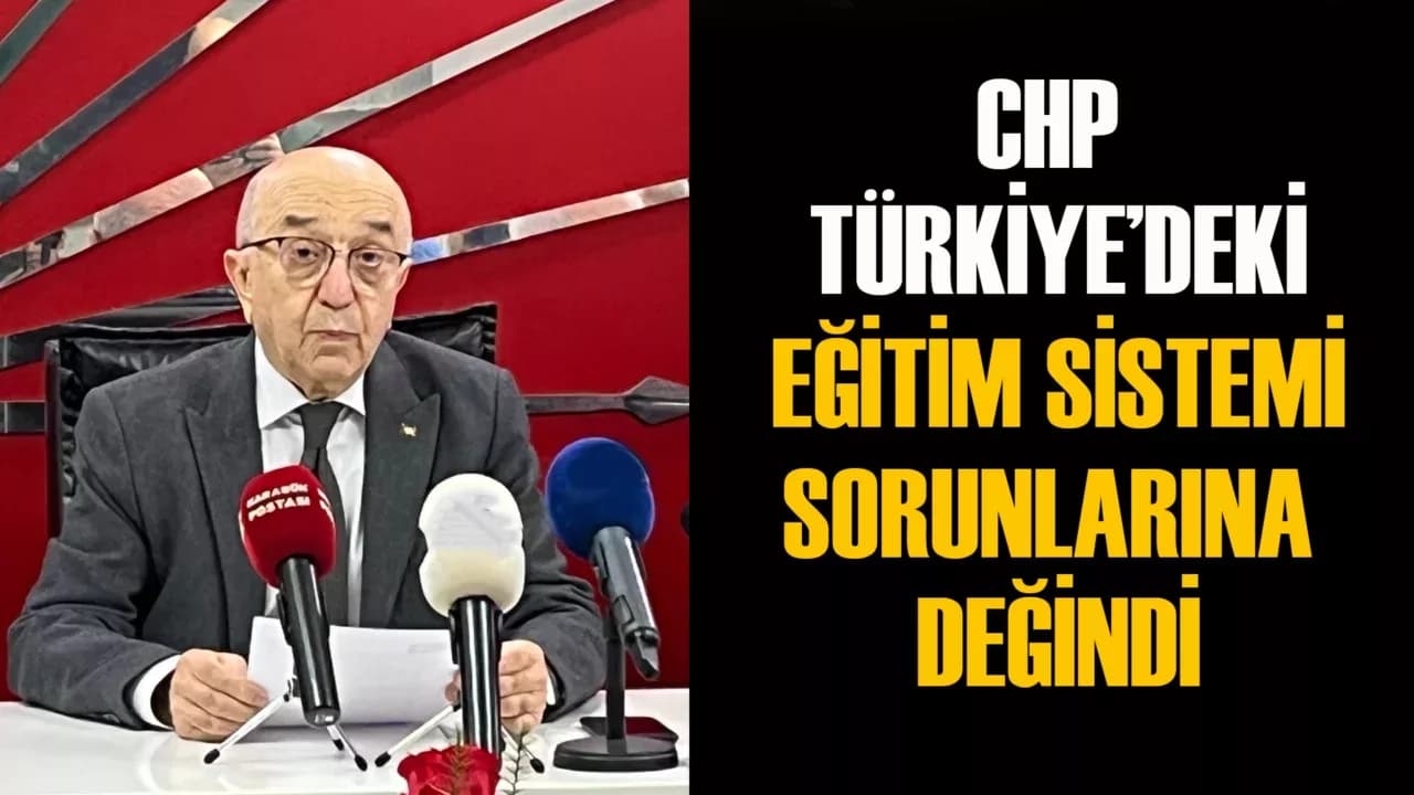 CHP Karabük İl Başkanı Yaşar, Eğitim Sistemindeki Sorunlara Değindi