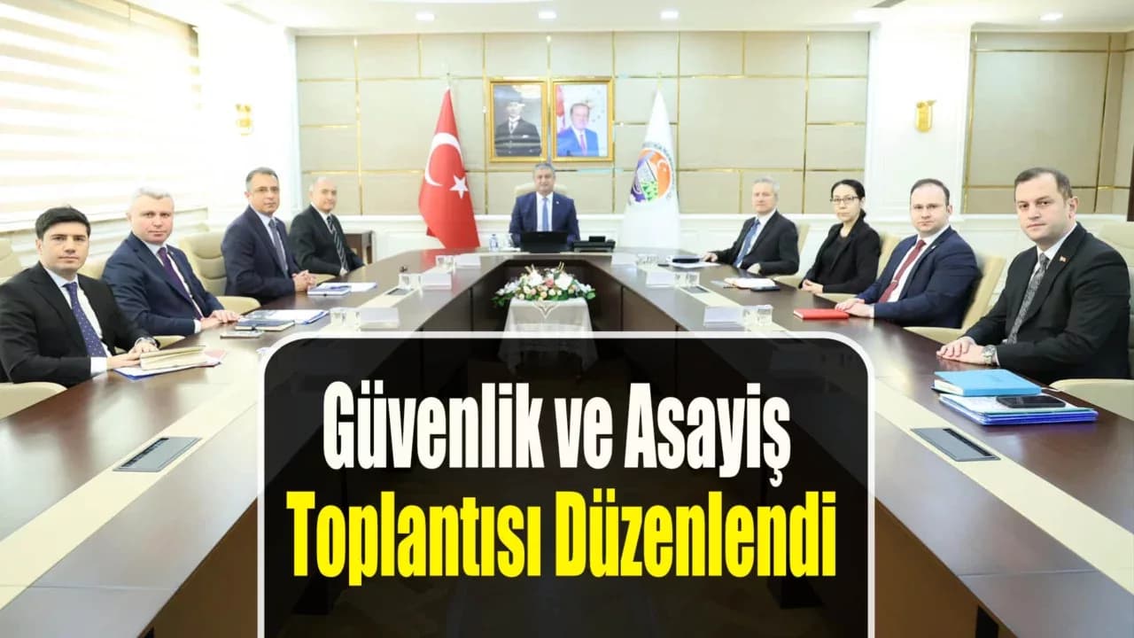 Karabük'te Güvenlik ve Asayiş Toplantısı Düzenlendi