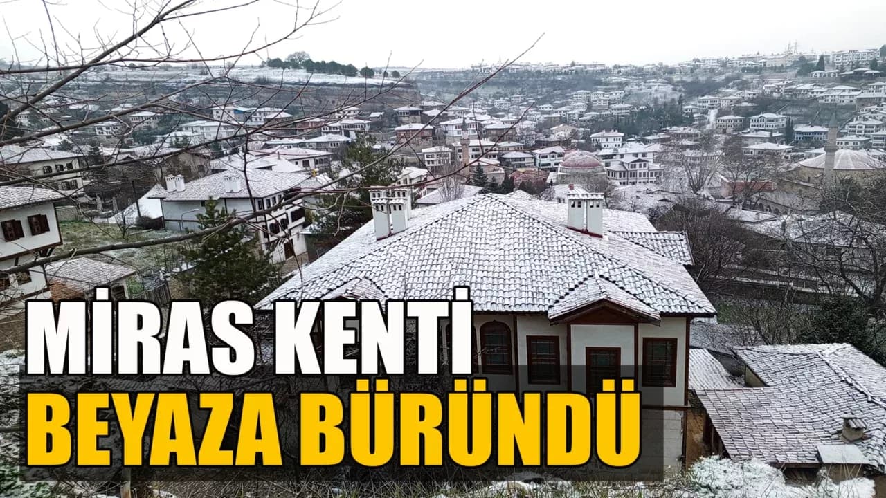 Safranbolu'nun Tarihi Güzellikleri Karlar Altında Parıldıyor