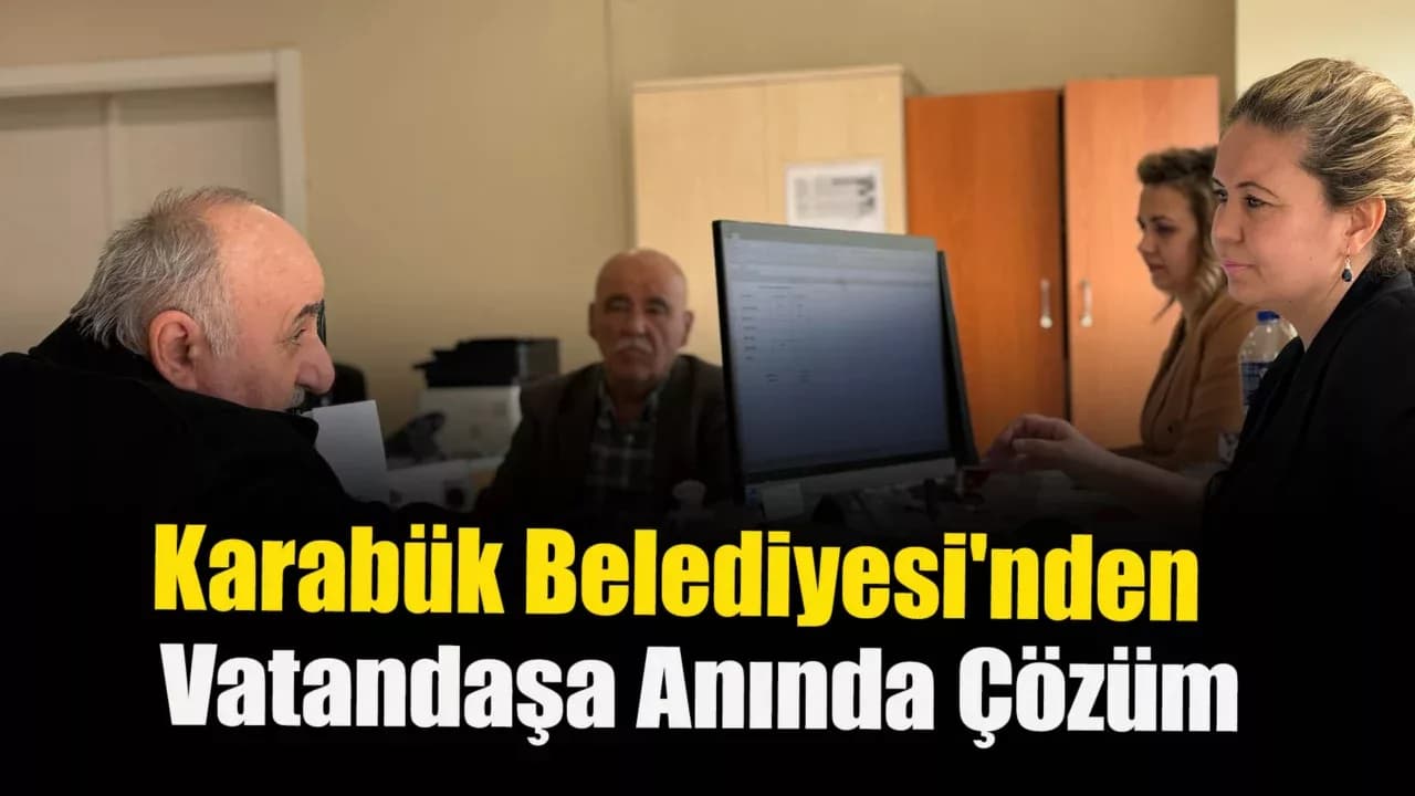 Karabüklüler Şikayet ve Taleplerini Anında İletebiliyor