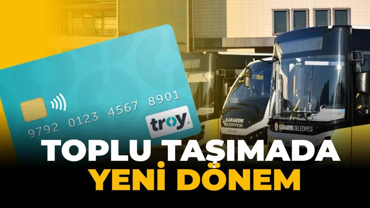 Karabük’te Toplu Taşımada Troy Kart Dönemi Başladı