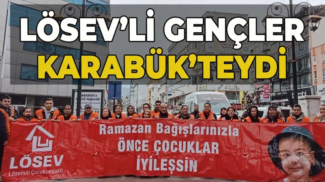LÖSEV, Karabük’te Kanserle Mücadele İçin Farkındalık Yaratıyor