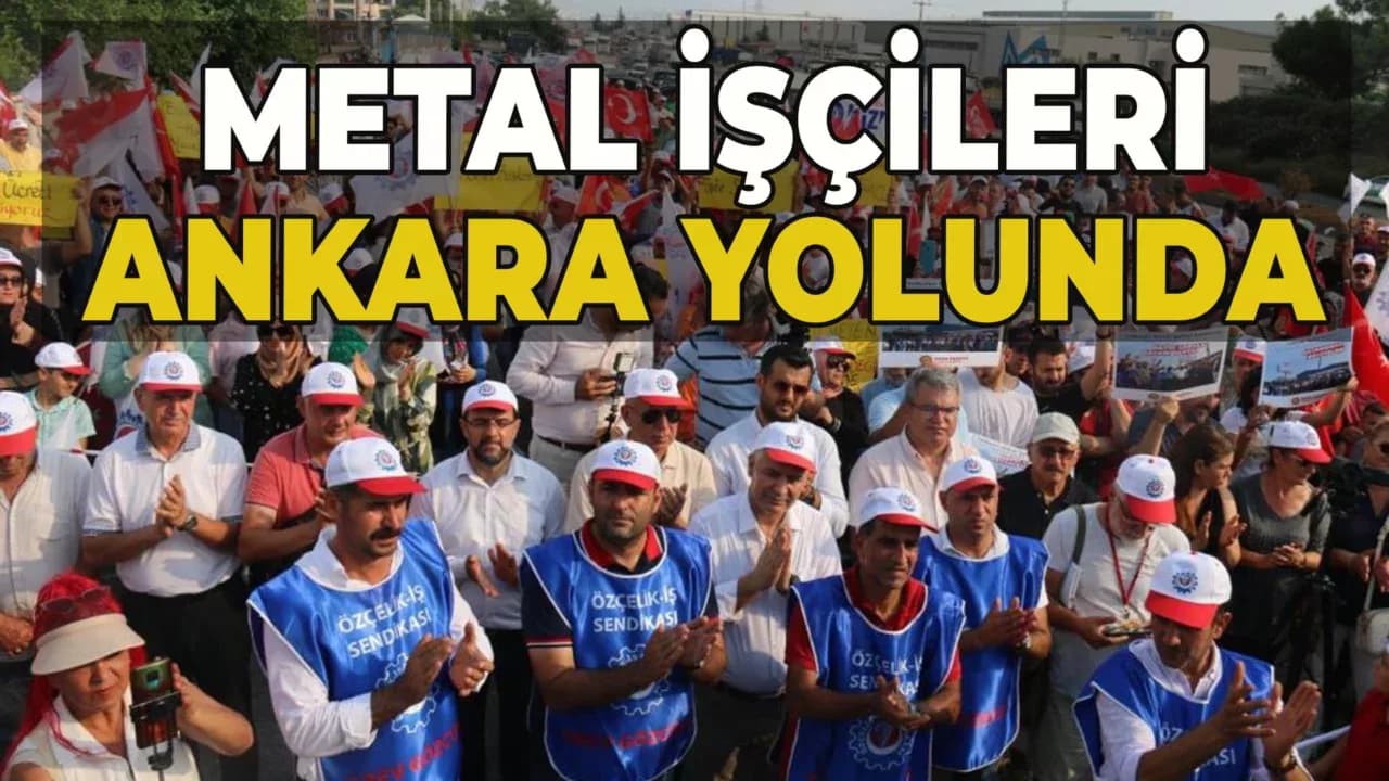 Özçelik-İş Sendikası Yolbulan Metal İşçileri için Ankara'ya Yola Çıkıyor