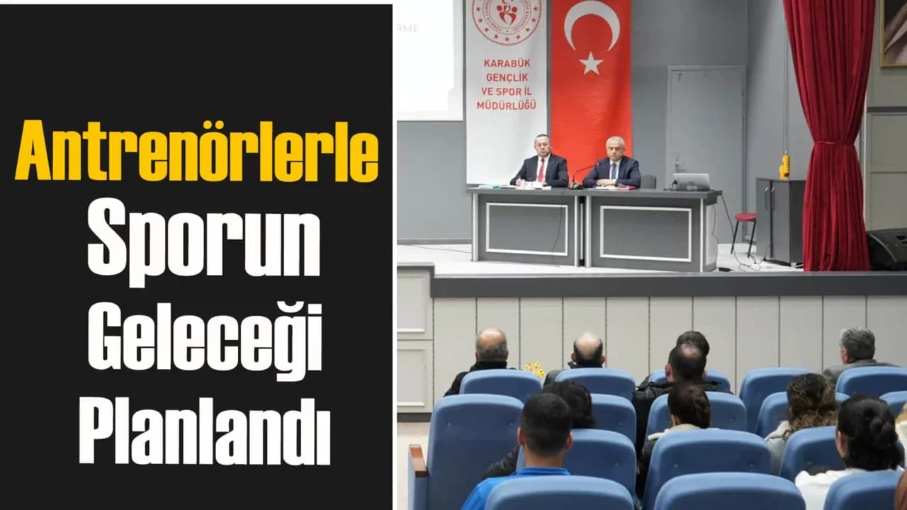 Antrenör Değerlendirme ve Bilgilendirme Toplantısı Yapıldı