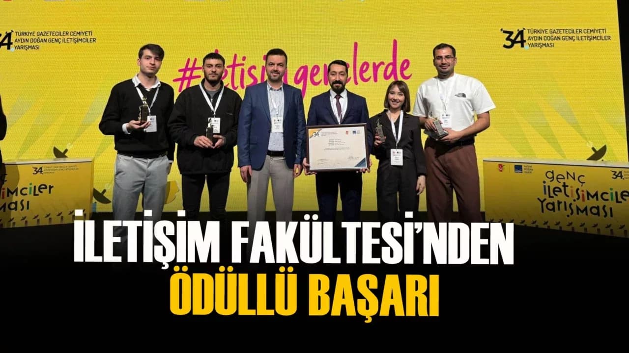 Türker İnanoğlu İletişim Fakültesi’nden 4 Ödüllü Başarı