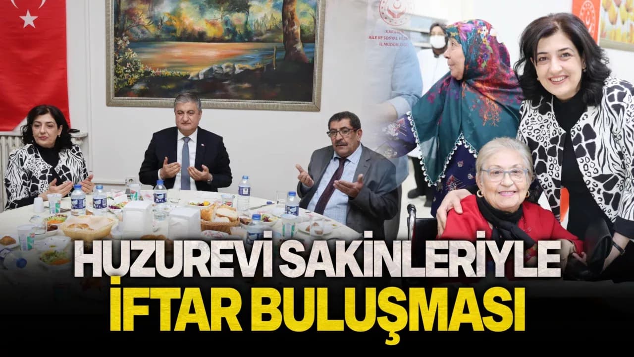 Vali Mustafa Yavuz ve Eşi Huzurevi Sakinleriyle İftarda Bir Araya Geldi