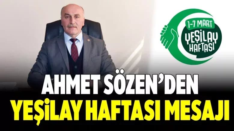 İl Genel Meclis Başkanı Ahmet Sözen’den Yeşilay Haftası Mesajı