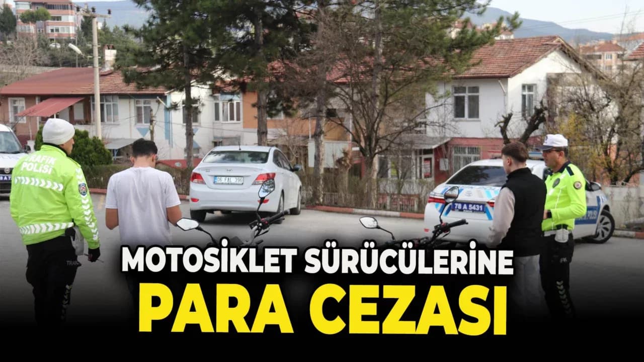Trafiği Tehlikeye Sokan Motosiklet Sürücülerine 11 bin 467 TL Para Cezası