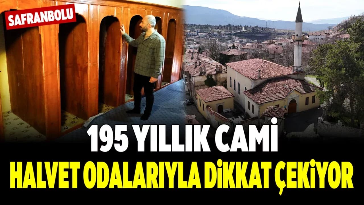 Safranbolu'da 195 Yıllık Tarihi Cami Halvet Odalarıyla Dikkat Çekiyor