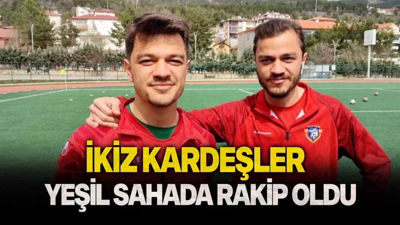 Karabük’te İkiz Kardeşler Yeşil Sahada Birbirine Rakip Oldu