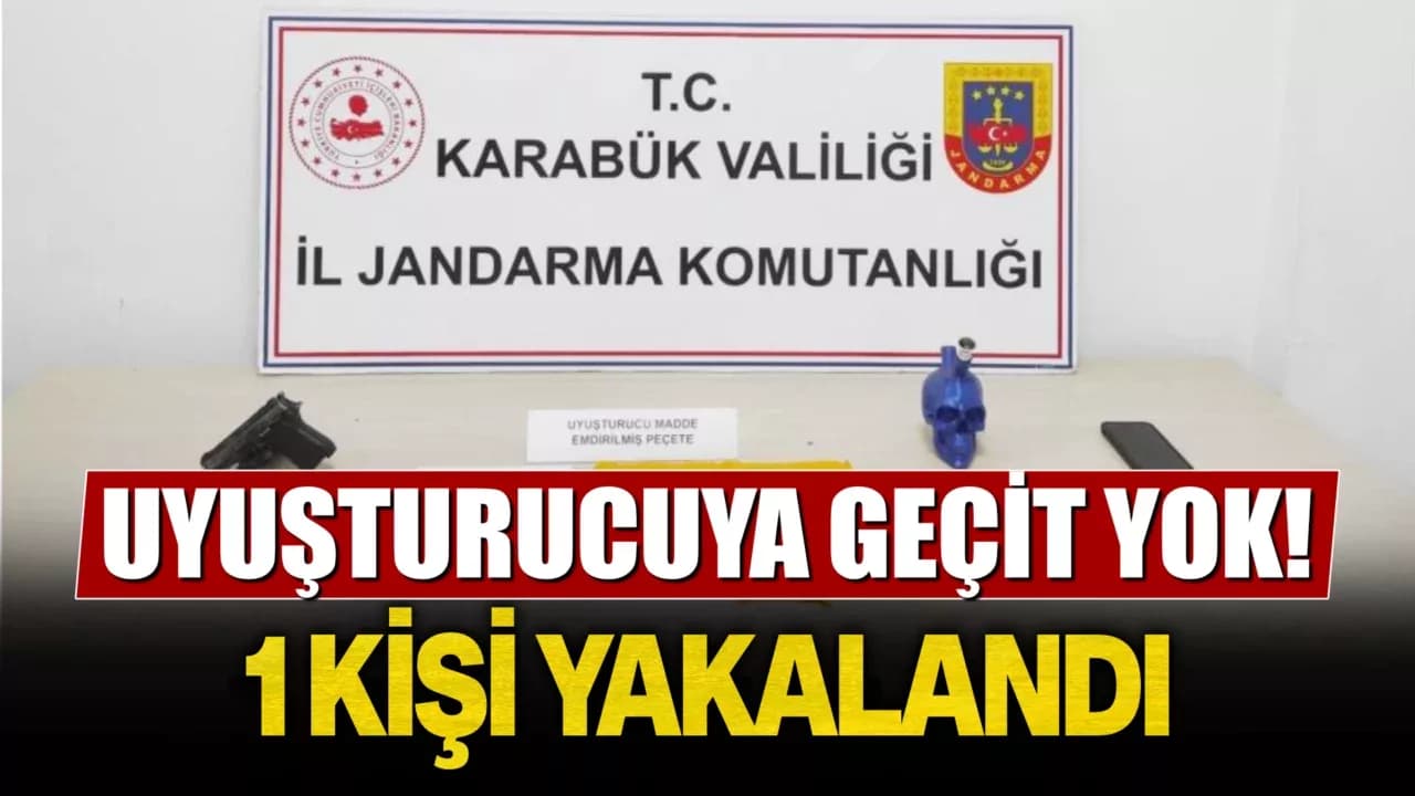 Karabük’te uyuşturucu operasyonunda 1 kişi yakalandı