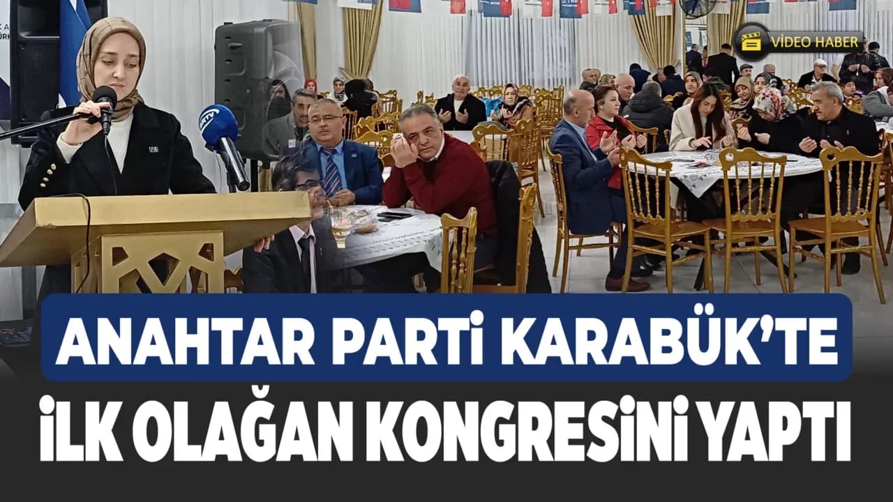 Anahtar Parti Karabük 1. Olağan İl Kongresi ve İftar Programı