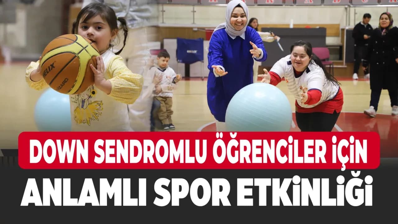 Karabük Gençlik ve Spor İl Müdürlüğü’nden Down Sendromlu Öğrenciler İçin Özel Spor Etkinliği