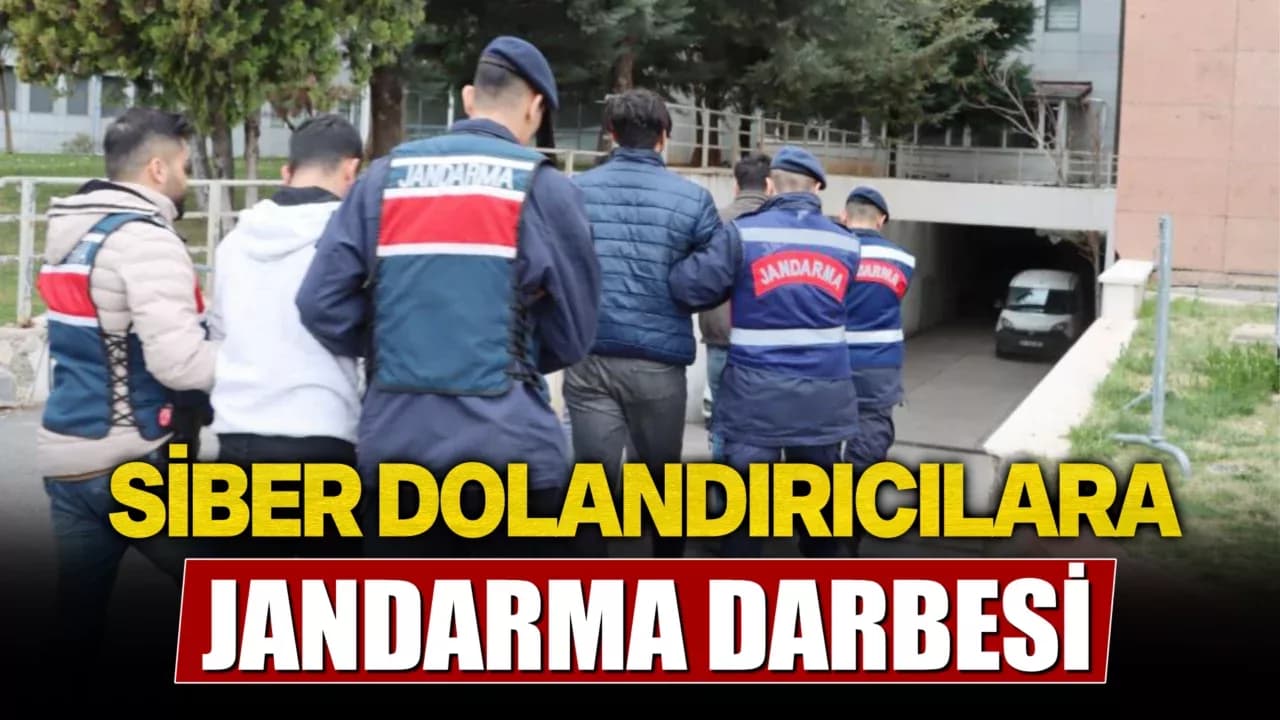 Siber Dolandırıcılara Jandarma Darbesi