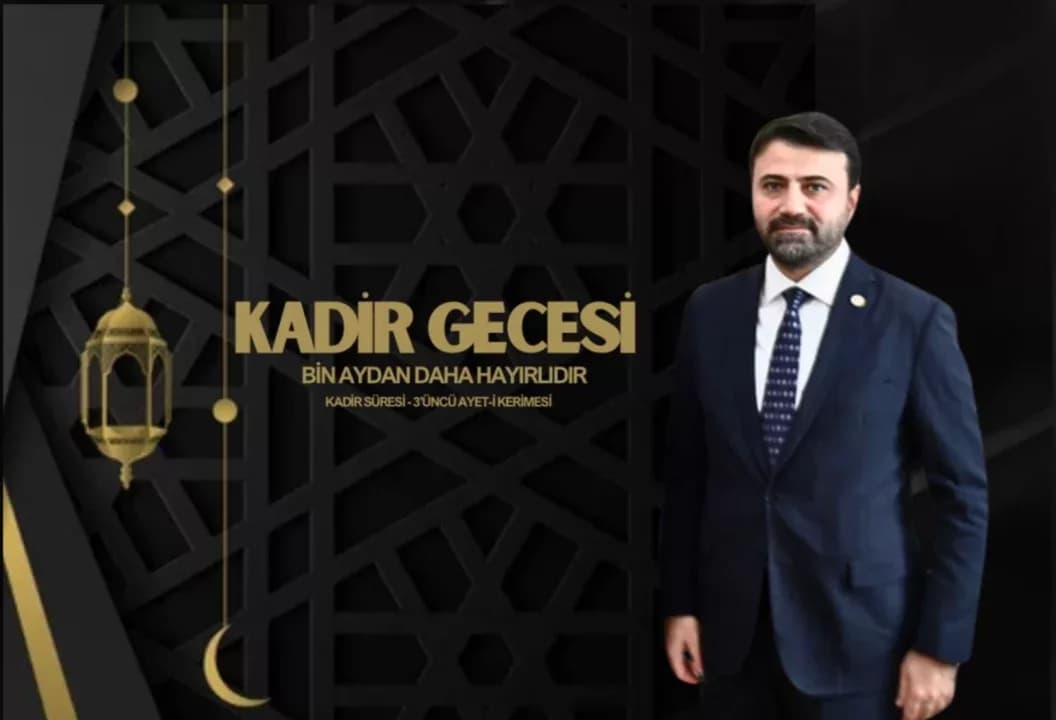 Milletvekili Şahin’den Kadir Gecesi Mesajı