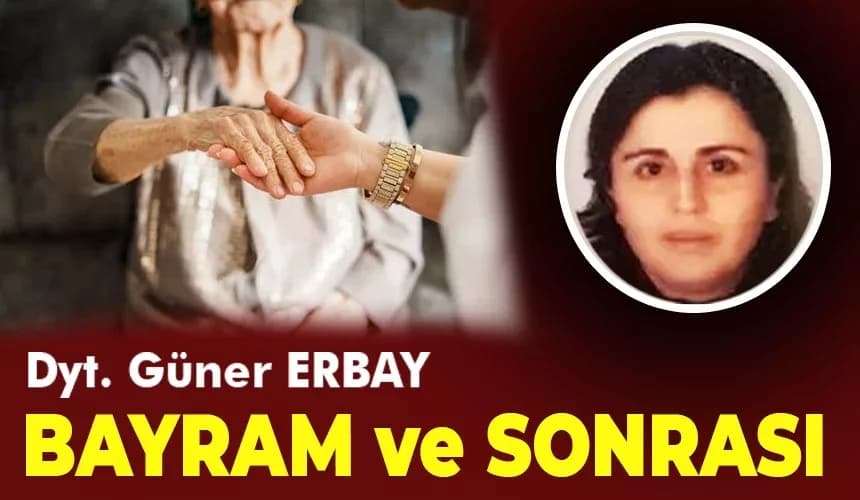 Bayram ve Sonrası