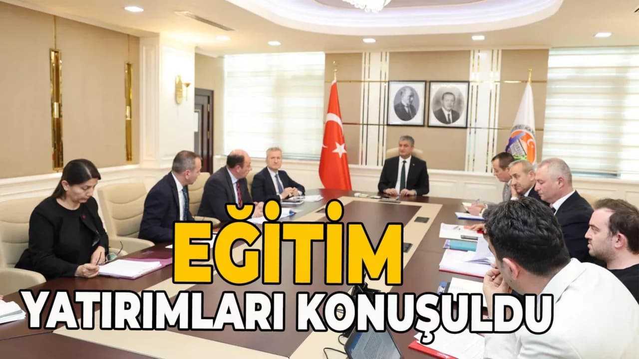 Karabük'te Eğitim Yatırımları Masaya Yatırıldı