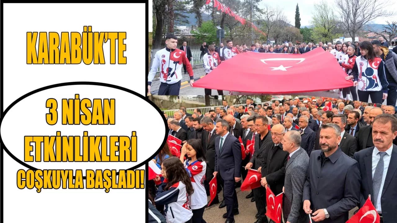 Karabük'te 3 Nisan Coşkusu Başladı
