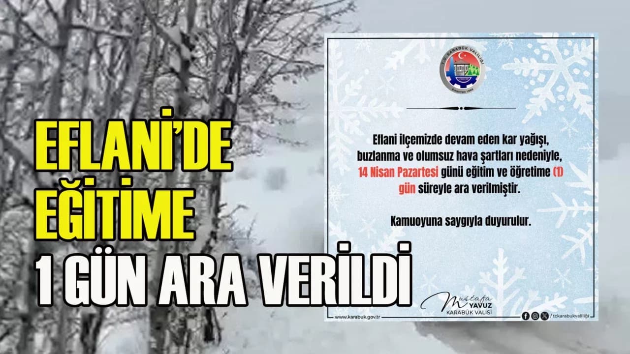  Eflani'de Eğitime 1 Gün Ara Verildi