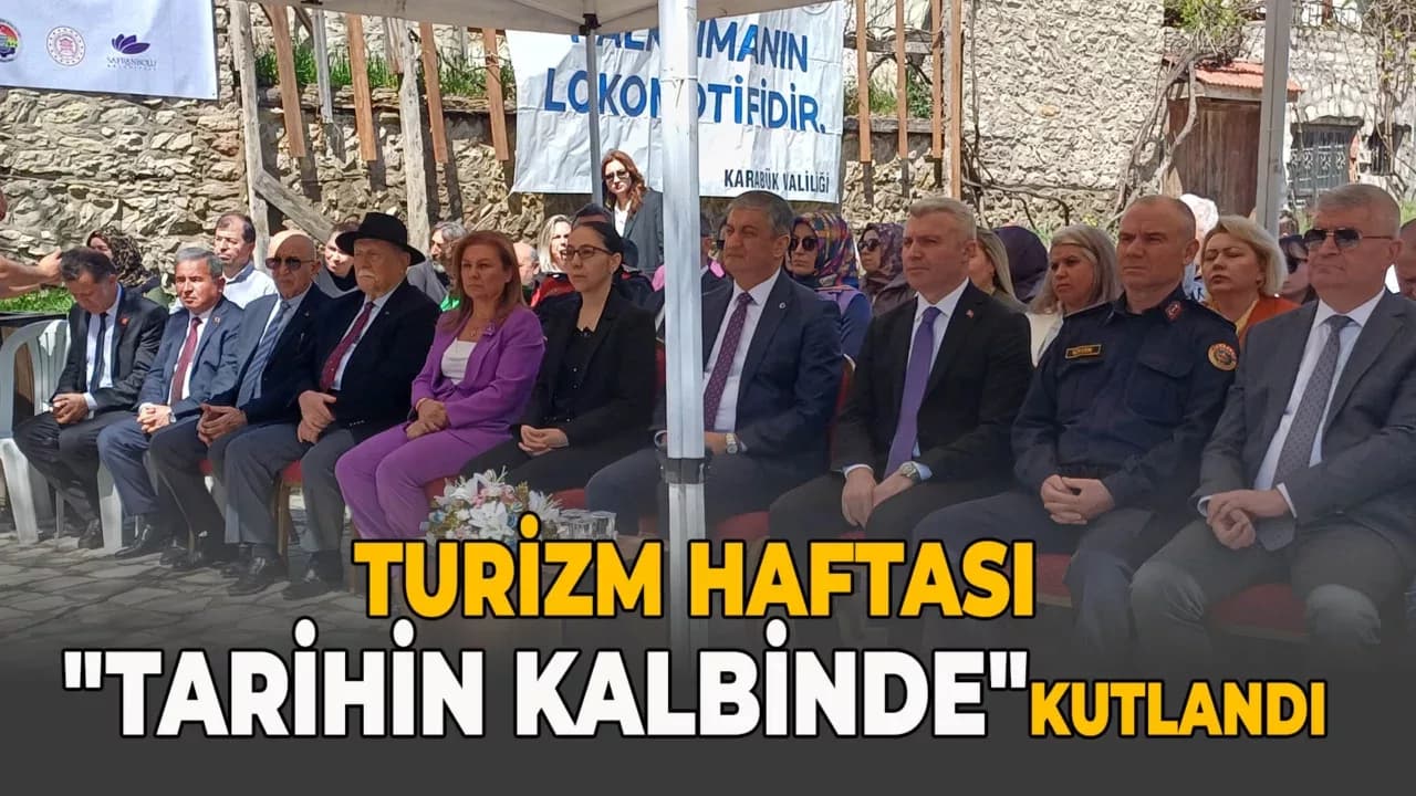 Turizm Haftası Safranbolu’da Coşkuyla Kutlandı