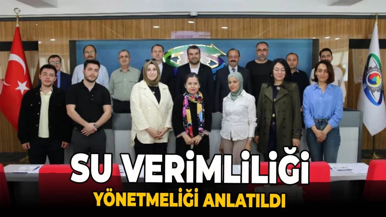 Su Verimliliği Yönetmeliği Bilgilendirme Toplantısı Yapıldı