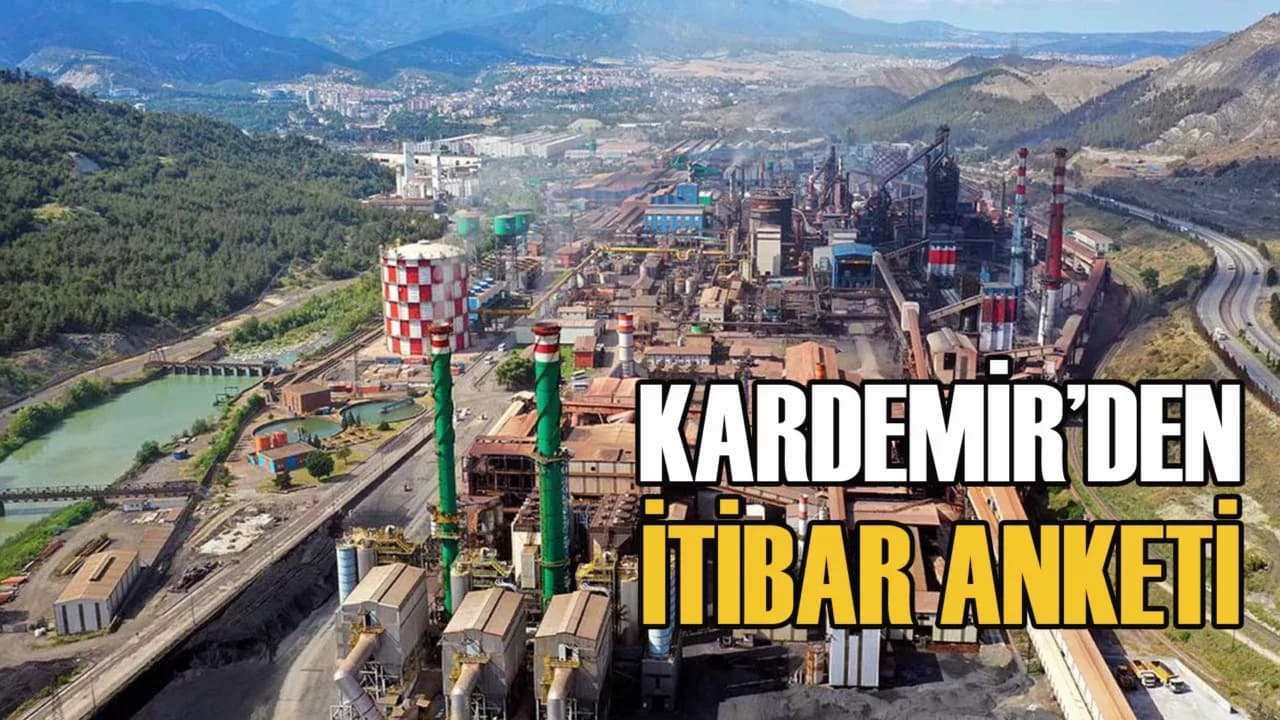 KARDEMİR’den Mali Genel Kurul Öncesinde Dikkat Çeken "İtibar" Anketi