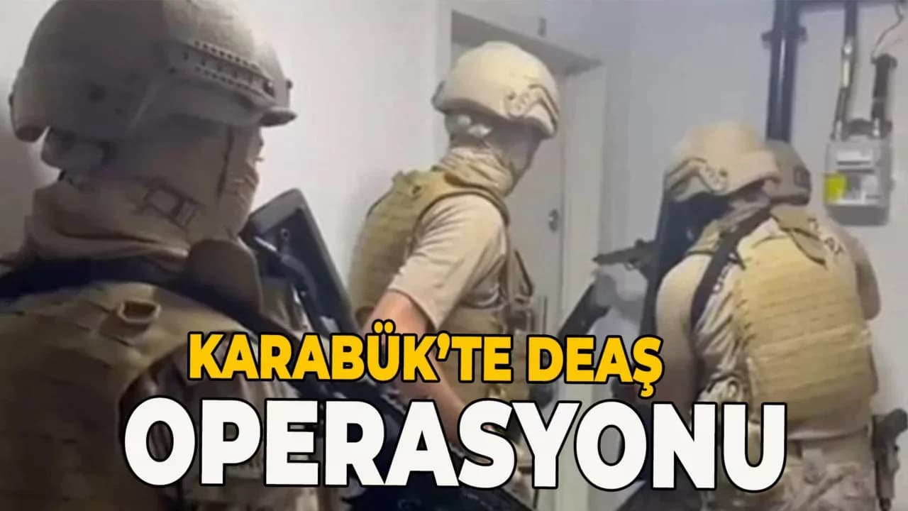 Karabük Dahil 49 İlde DEAŞ Operasyonu