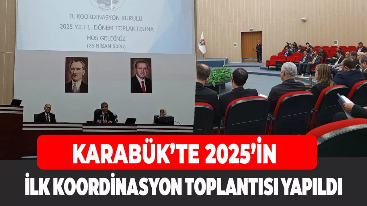 İl Koordinasyon Kurulu 2025 Yılı 1. Dönem Toplantısı Yapıldı