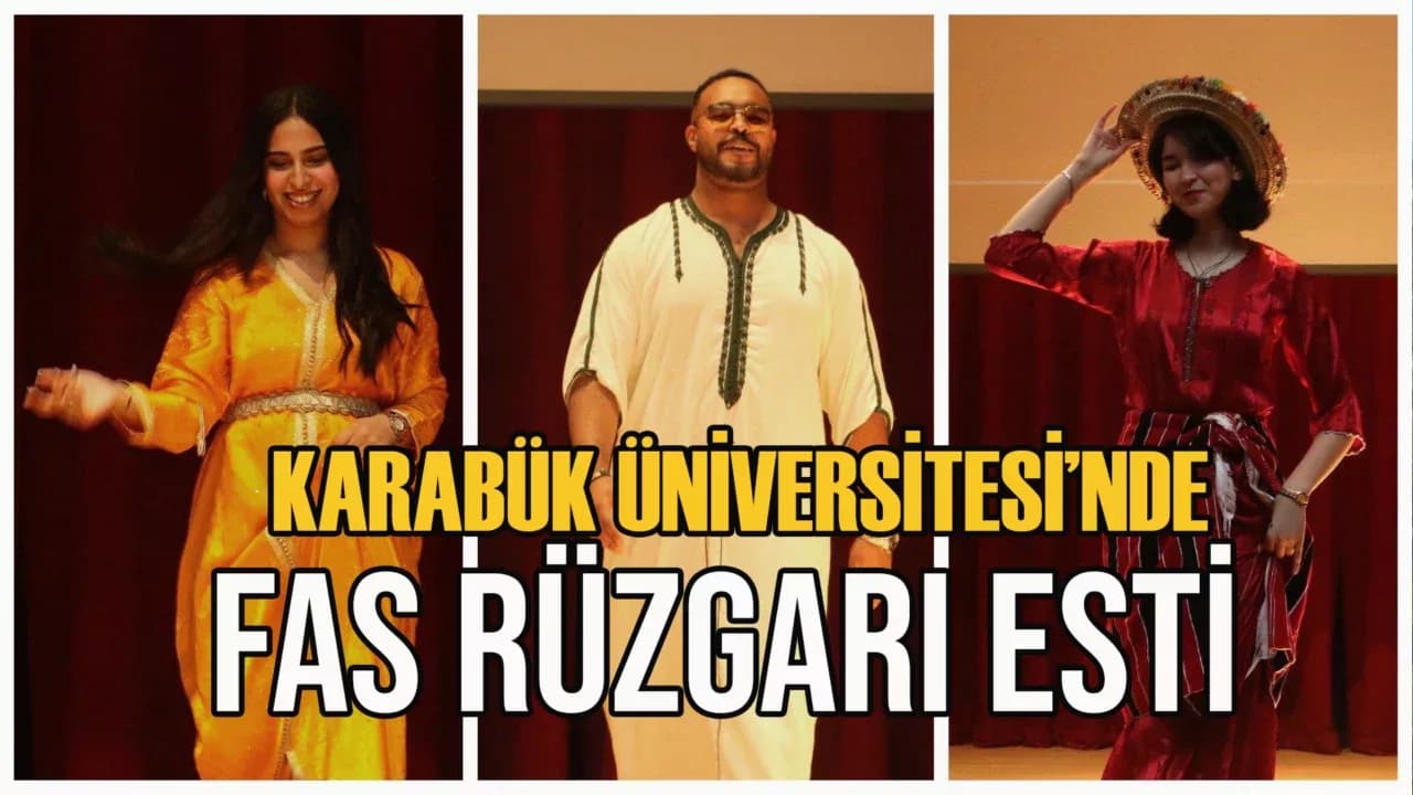 Karabük Üniversitesi Fas Kültürünü Tanıttı