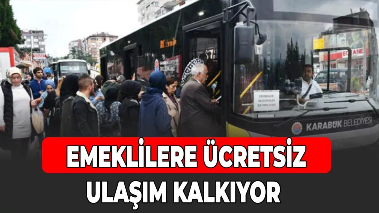 Emeklilere Ücretsiz Otobüs Uygulaması Sona Eriyor