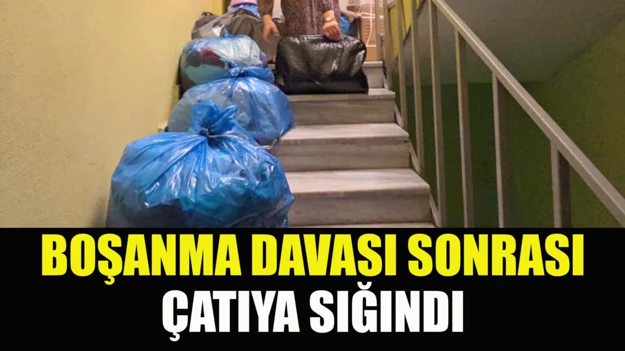 6 yıllık boşanma davasının ardından evden tahliye edilen kadın çatıya sığındı