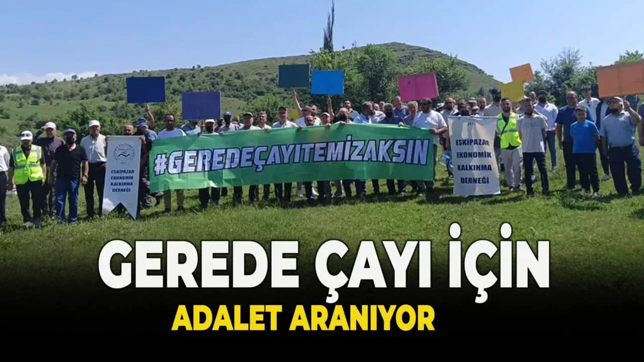 Gerede Çayı İçin Çevresel Adalet Mücadelesi Başlıyor