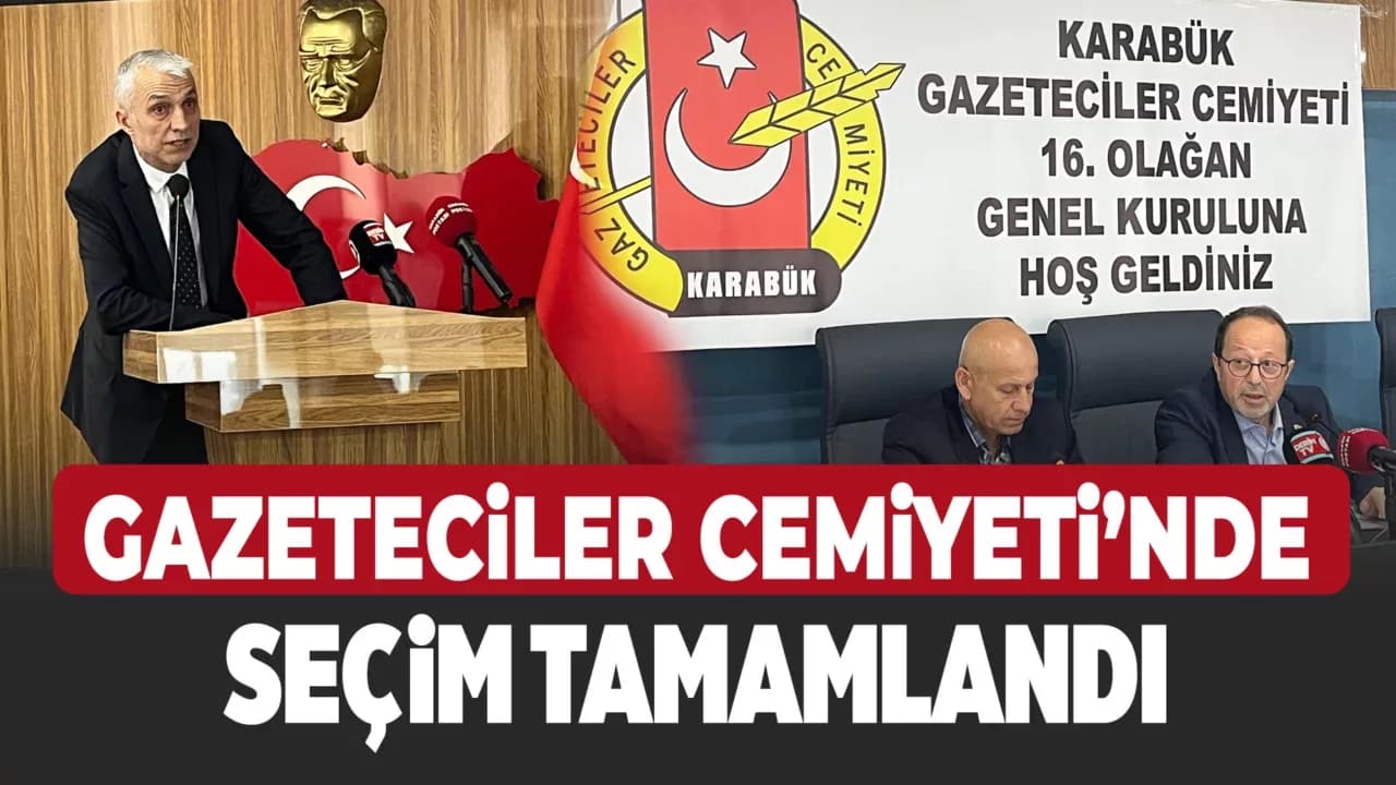 Karabük Gazeteciler Cemiyeti'nde Seçim Tamamlandı