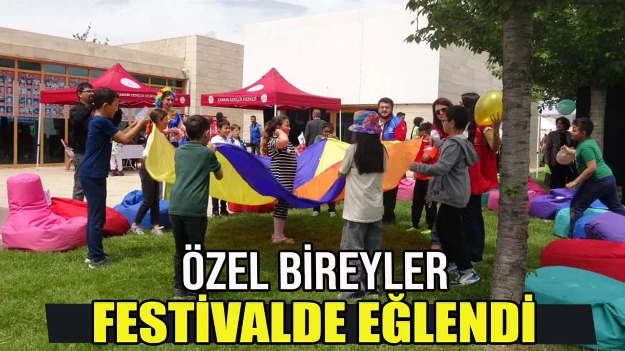 Özel bireyler düzenlenen festivalle sosyalleşti