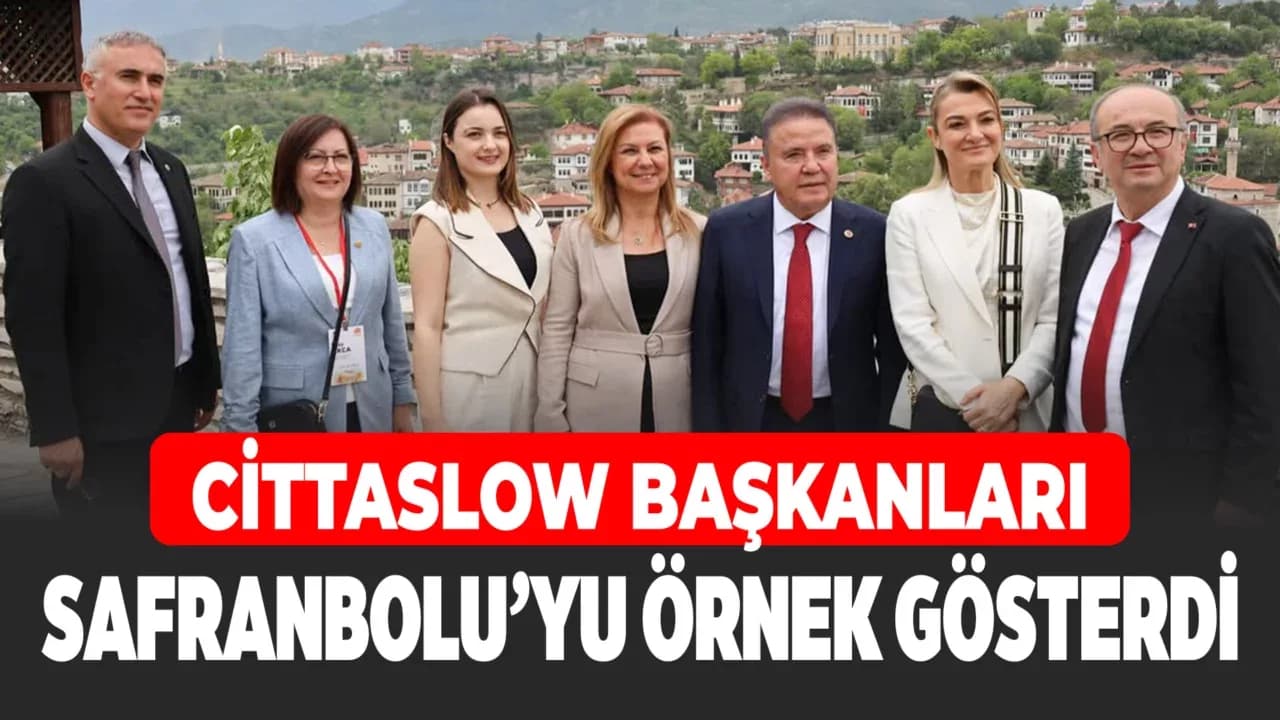 Safranbolu’nun Cittaslow Başarısı Türkiye’ye Örnek Oldu