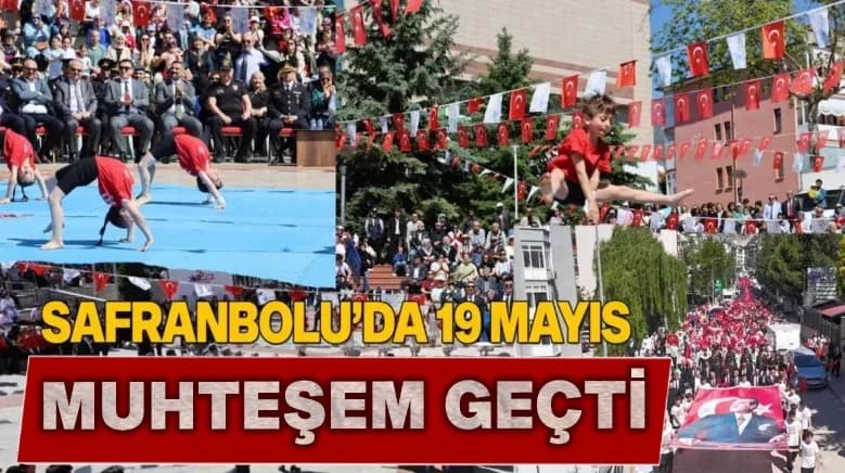 Safranbolu’da 19 Mayıs Coşkuyla Kutlandı
