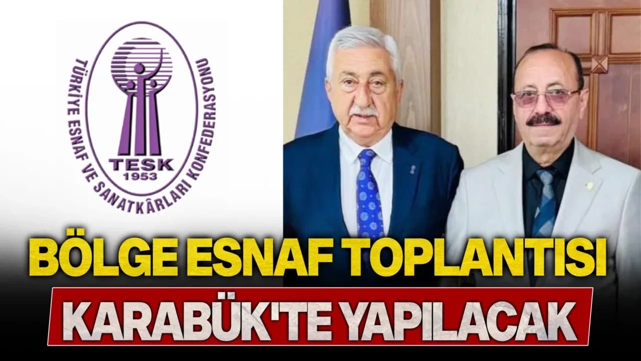 Karabük, Bölge Esnaf Toplantısına Ev Sahipliği Yapacak