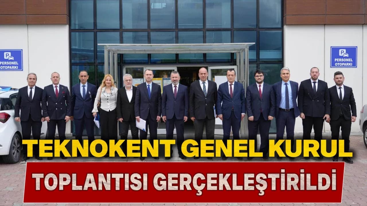 Karabük Teknokent Genel Kurul Toplantısı Gerçekleştirildi