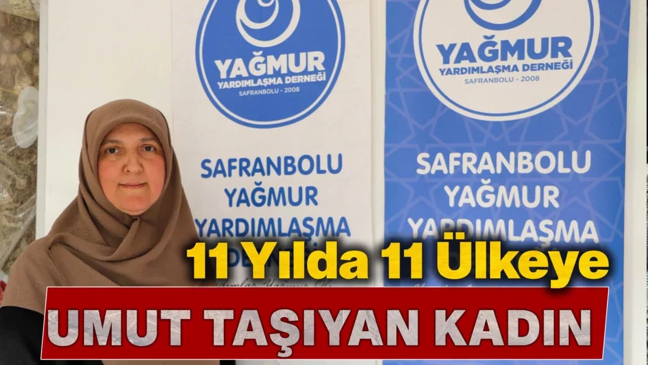 11 Yılda 11 Ülkeye Umut Taşıdı