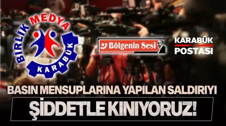 Karabük Birlik Medya’dan Kınama