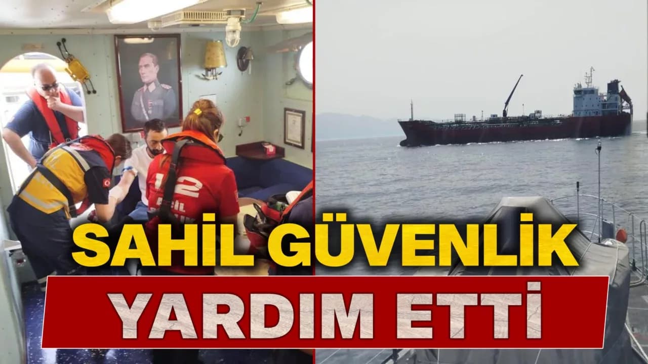 Karadeniz'de rahatsızlanan gemi personeli için ekipler seferber oldu
