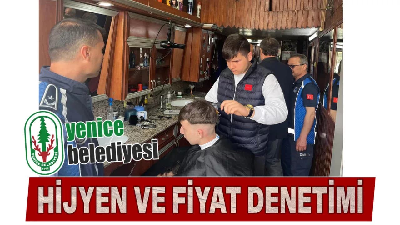 Yenice'de Berberlere Hijyen ve Fiyat  Denetimi