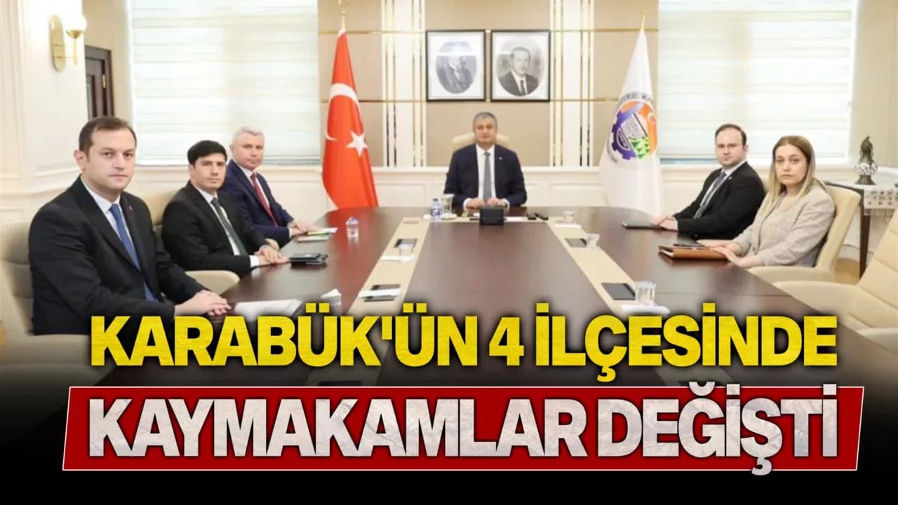 Karabük'te kaymakamlar değişti